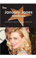 The January Jones Handbook - Everything You Need to Know about January Jones