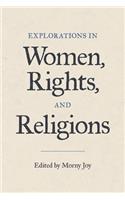 Explorations in Women, Rights, and Religions