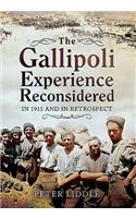 The Gallipoli Experience Reconsidered