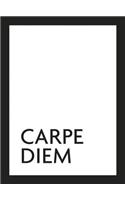 Carpe Diem