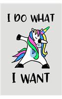 I Do What I Want