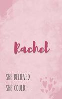 Rachel She Believe She Could