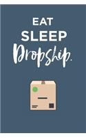 Eat Sleep Dropship Notebook