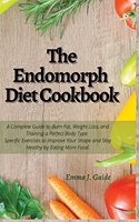 The Endomorph Diet Cookbook