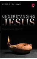 Understanding Jesus