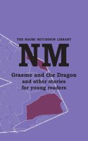 Graeme and the Dragon and other stories for young readers