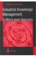 Industrial Knowledge Management: A Micro-Level Approach