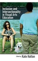 Inclusion and Intersectionality in Visual Arts Education