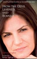 From the Devil, Learned and Burned