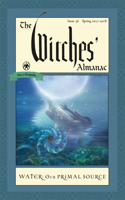 Witches' Almanac: Issue 36, Spring 2017 to 2018