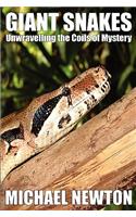 Giant Snakes - Unwravelling the Coils of Mystery