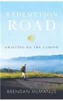 Redemption Road: Grieving on the Camino