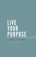 Live Your Purpose