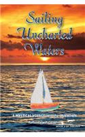 Sailing Uncharted Waters (Volume 2)