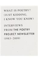 What is Poetry? (Just kidding, I know you know)