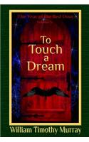 To Touch a Dream: Volume 5 of The Year of the Red Door