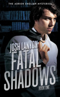 Fatal Shadows: The Adrien English Mysteries 1(1 Adrien English Mysteries)