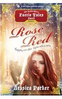 Rose Red, Season One (A The Realm Where Faerie Tales Dwell Series)