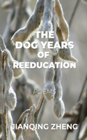 Dog Years of Reeducation