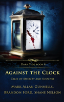 Against the Clock: Tales of Mystery and Suspense