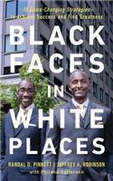 Black Faces in White Places