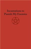 Incantations to Punish My Enemies - Lined Journal