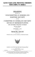 Eleven years later: preventing terrorists from coming to America