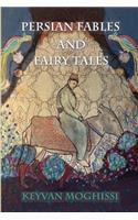 Persian Fables and Fairy Tales