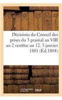 Décisions Du Conseil Des Prises Du 3 Prairial an VIII Au 2 Ventôse an 12. 3 Janvier 1801: 13 Nivôse an 9