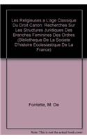 Les Religieuses a l'Age Classique Du Droit Canon