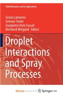 Droplet Interactions and Spray Processes