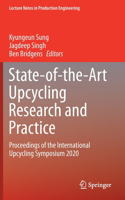 State-Of-The-Art Upcycling Research and Practice