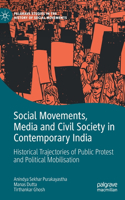 Social Movements, Media and Civil Society in Contemporary India