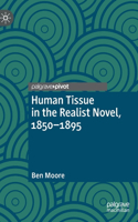 Human Tissue in the Realist Novel, 1850-1895