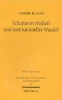 Schattenwirtschaft Und Institutioneller Wandel: Eine Soziologische, Sozialpsychologische Und Okonomische Analyse
