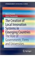 The Creation of Local Innovation Systems in Emerging Countries