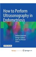 How to Perform Ultrasonography in Endometriosis
