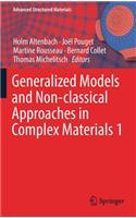 Generalized Models and Non-Classical Approaches in Complex Materials 1