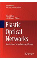 Elastic Optical Networks