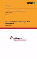 China Sourcing. Kosteneinsparungen durch Global Sourcing