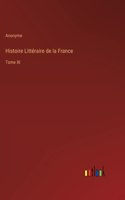 Histoire Littéraire de la France: Tome XI