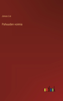 Pahuuden voimia