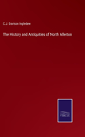 History and Antiquities of North Allerton