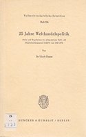 25 Jahre Welthandelspolitik