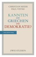 Kannten Die Griechen Die Demokratie?: Zwei Studien