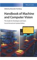Handbook of Machine and Computer Vision: The Guide for Developers and Users