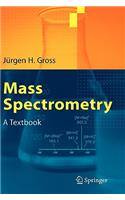 Mass Spectrometry: A Textbook