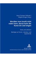 «Worueber Man (Noch) Nicht Reden Kann, Davon Kann Die Kunst Ein Lied Singen»