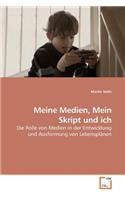 Meine Medien, Mein Skript und ich