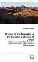 The Evil of the Ninevites in the Preaching Mission of Jonah